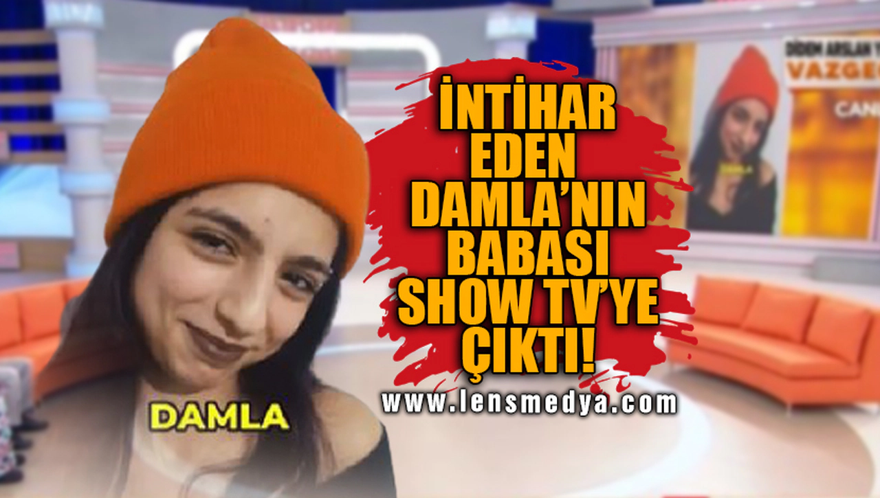DAMLA NEDEN İNTİHAR ETTİ?