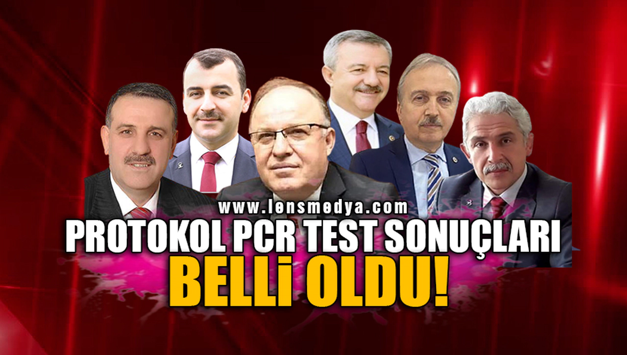 PROTOKOL PCR TEST SONUÇLARI BELLİ OLDU!