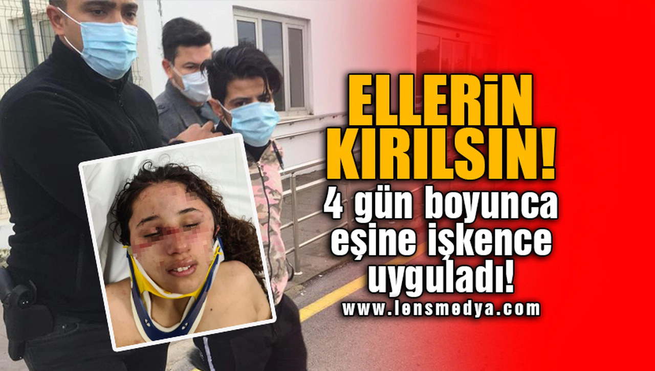 7 AYLIK HAMİLE EŞİNE 4 GÜN BOYUNCA İŞKENCE UYGULADI!