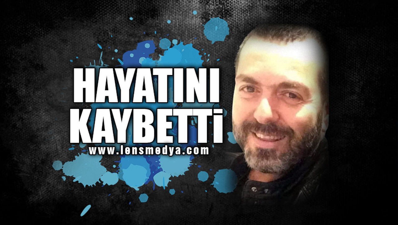 SEVENLERİNİ YASA BOĞDU! SEVİLEN İSİM HAYATINI KAYBETTİ!