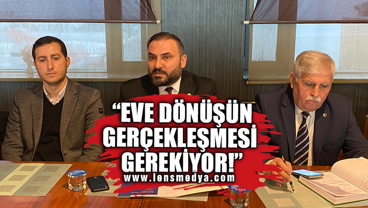EVE DÖNÜŞÜN GERÇEKLEŞMESİ GEREKİYOR!