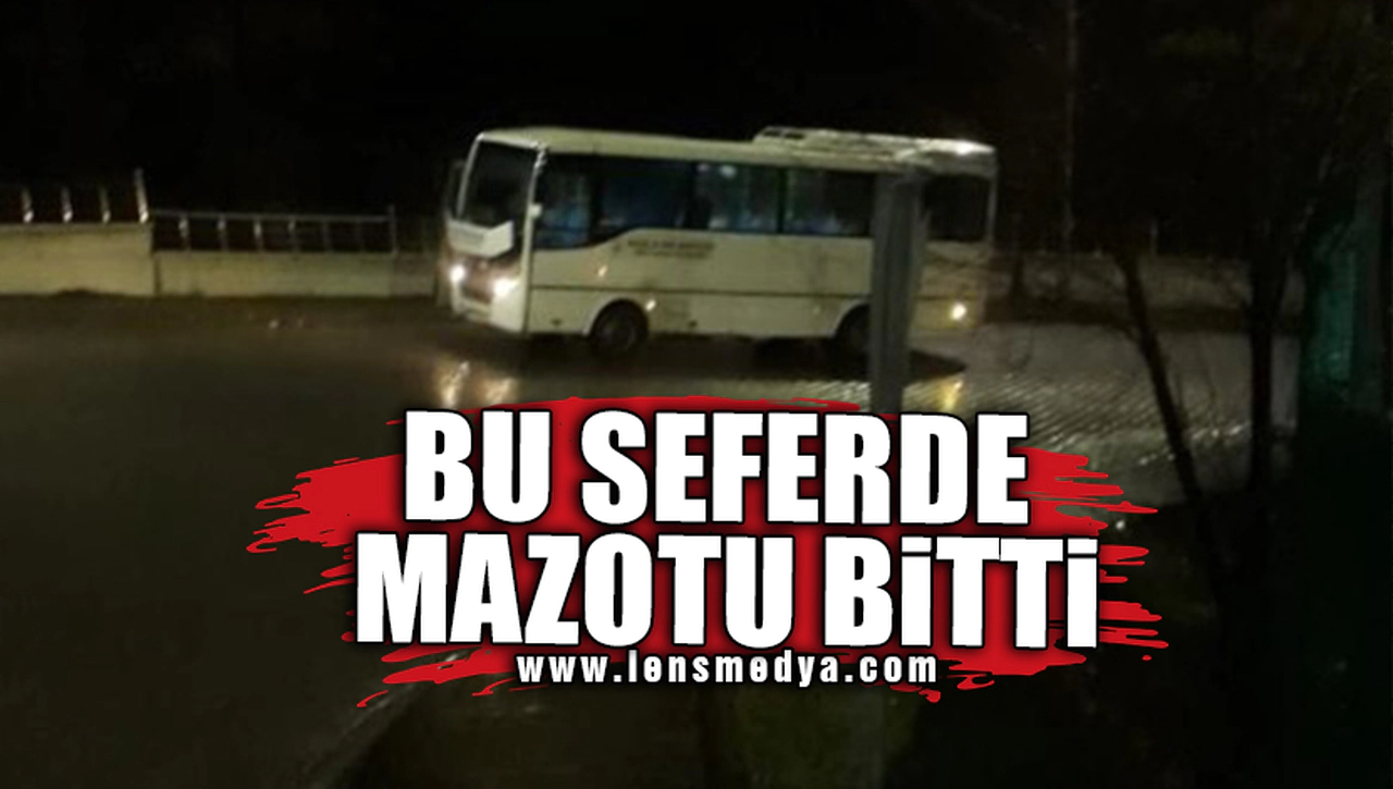 BU SEFERDE MAZOTU BİTTİ