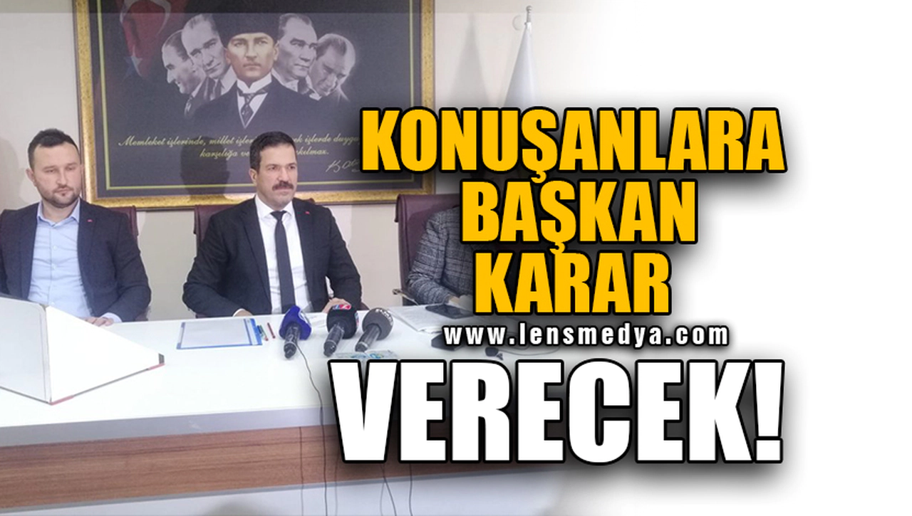 KONUŞANLARA BAŞKAN KARAR VERECEK!