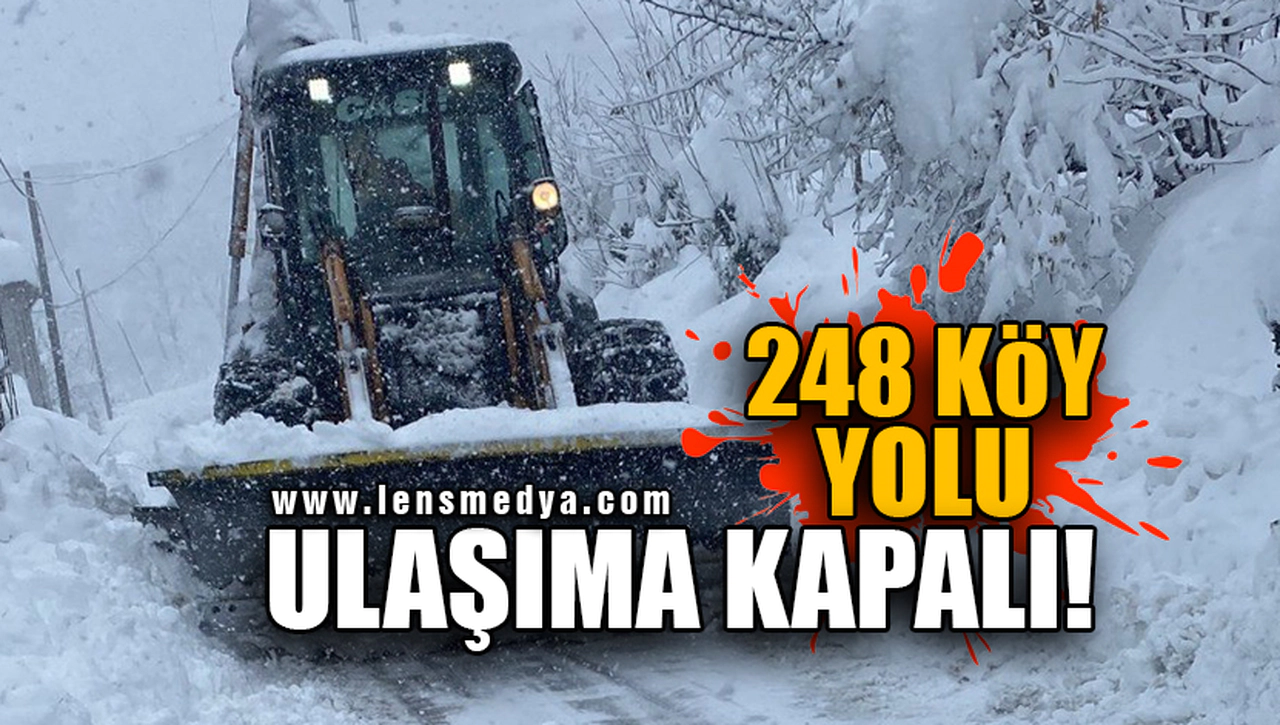 248 KÖY YOLU ULAŞIMA KAPALI!
