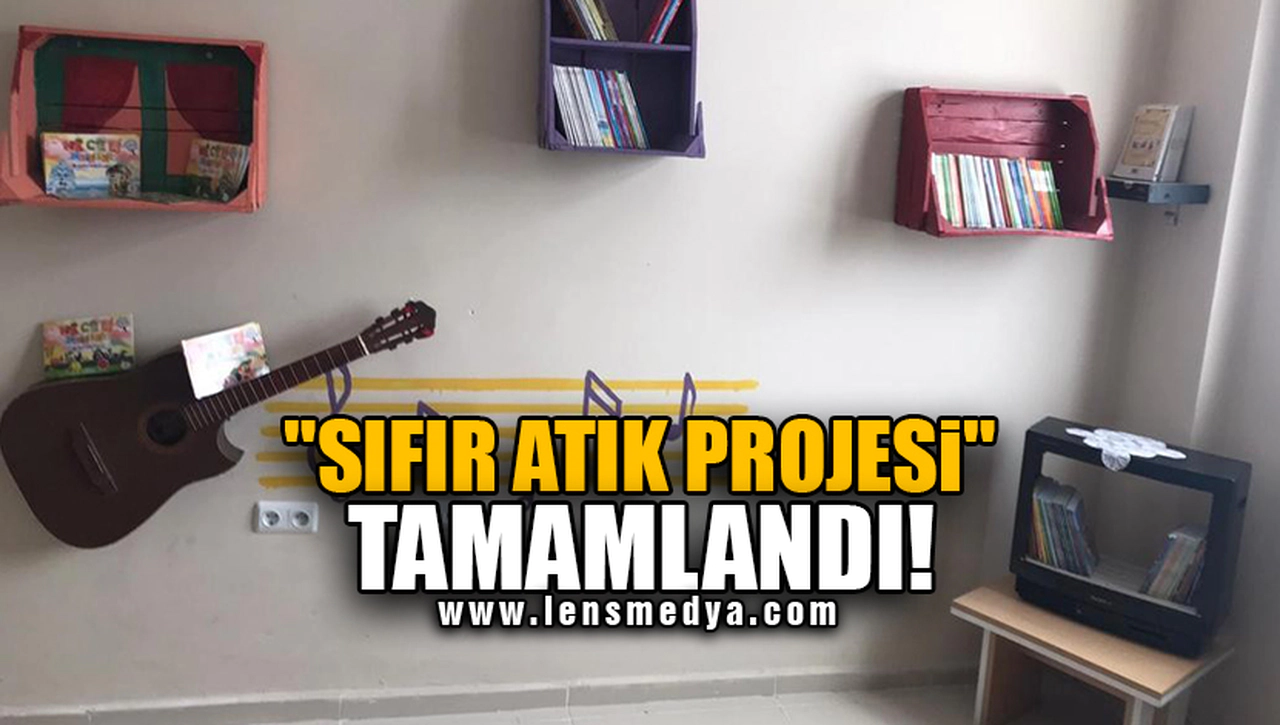 "SIFIR ATIK PROJESİ" TAMAMLANDI!
