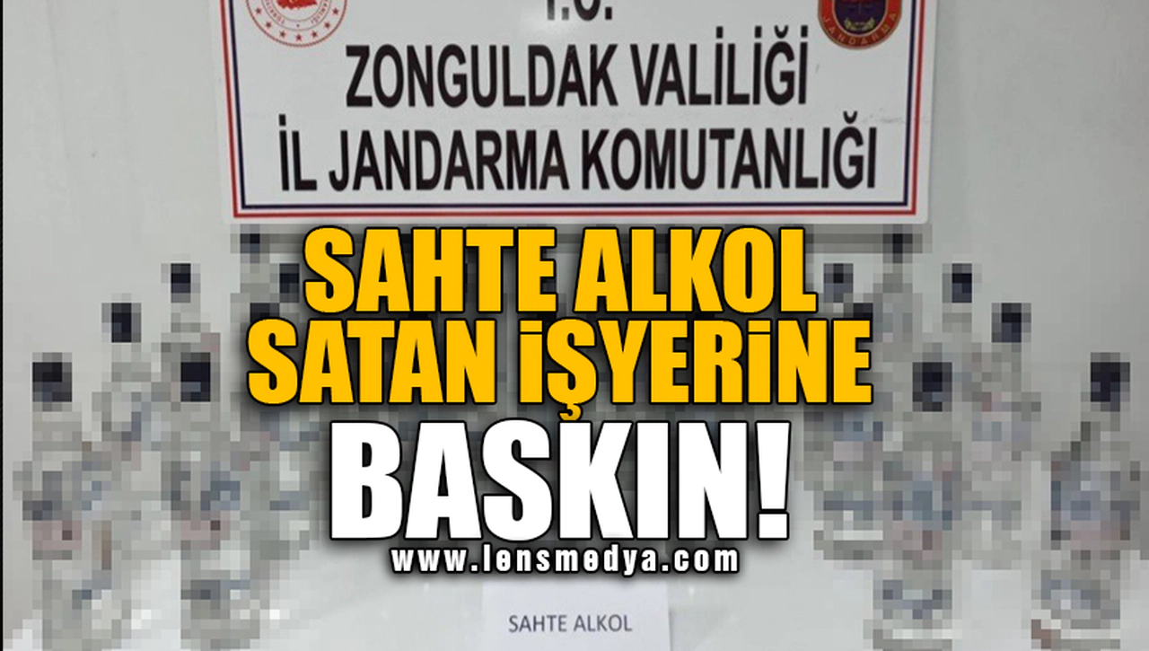 SAHTE ALKOL SATAN İŞYERİNE BASKIN!