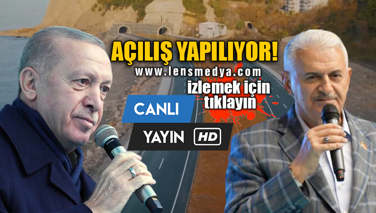 AÇILIŞ YAPILIYOR! CANLI YAYIN