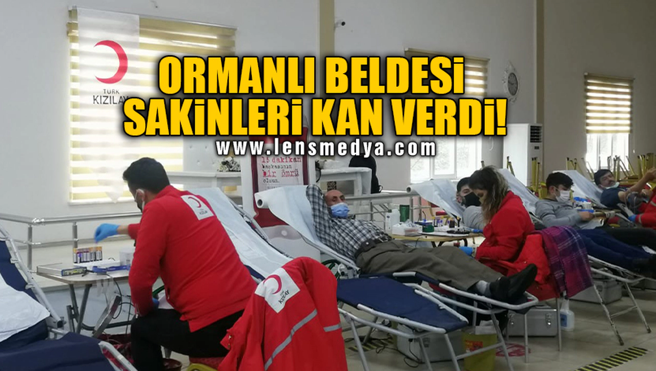 ORMANLI BELDESİ SAKİNLERİ KAN VERDİ!
