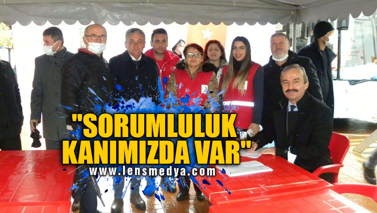 "SORUMLULUK KANIMIZDA VAR"