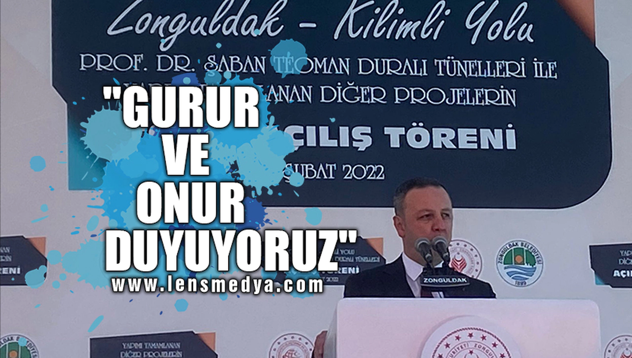 "GURUR VE ONUR DUYUYORUZ"