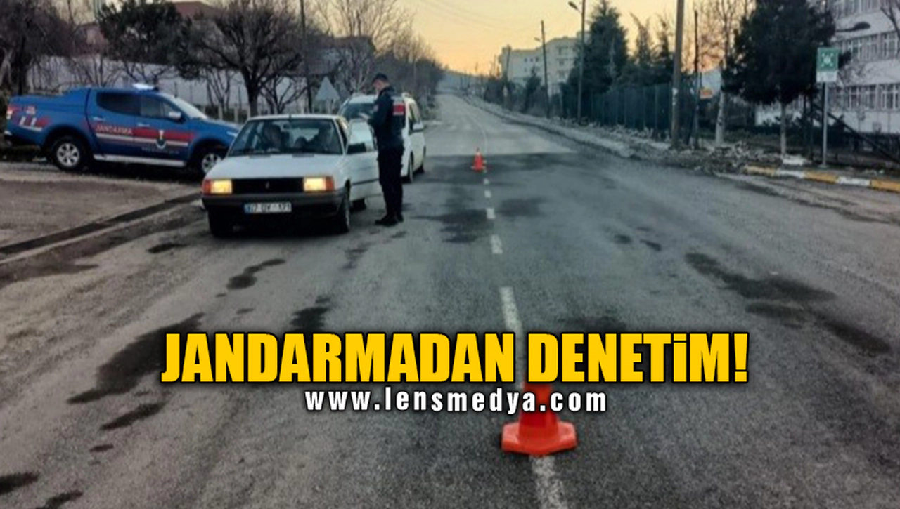 JANDARMADAN DENETİM!