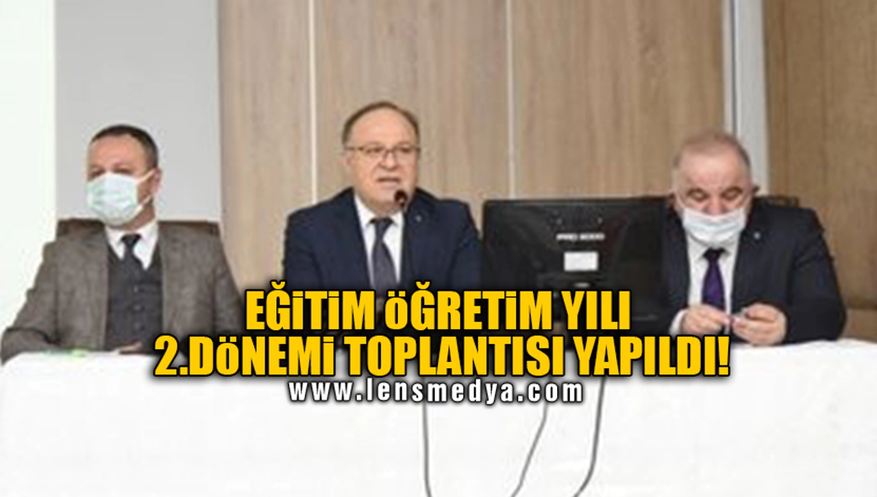 EĞİTİM ÖĞRETİM YILI 2.DÖNEMİ TOPLANTISI YAPILDI!