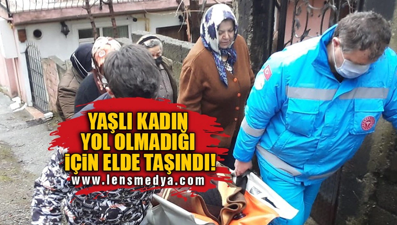 YAŞLI KADIN YOL OLMADIĞI İÇİN ELDE TAŞINDI!