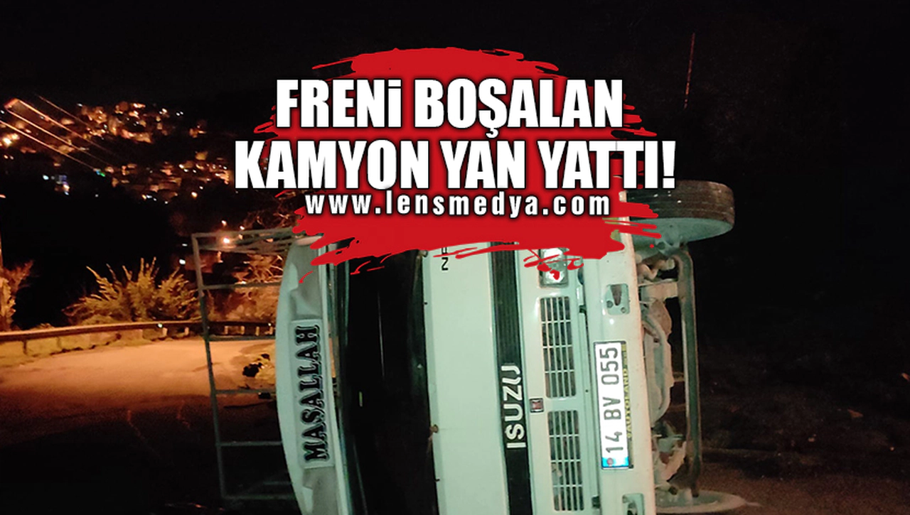 FRENİ BOŞALAN KAMYON YAN YATTI!