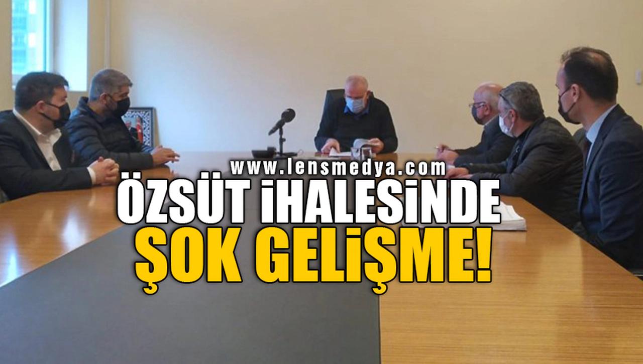 ÖZSÜT İHALESİNDE ŞOK GELİŞME!