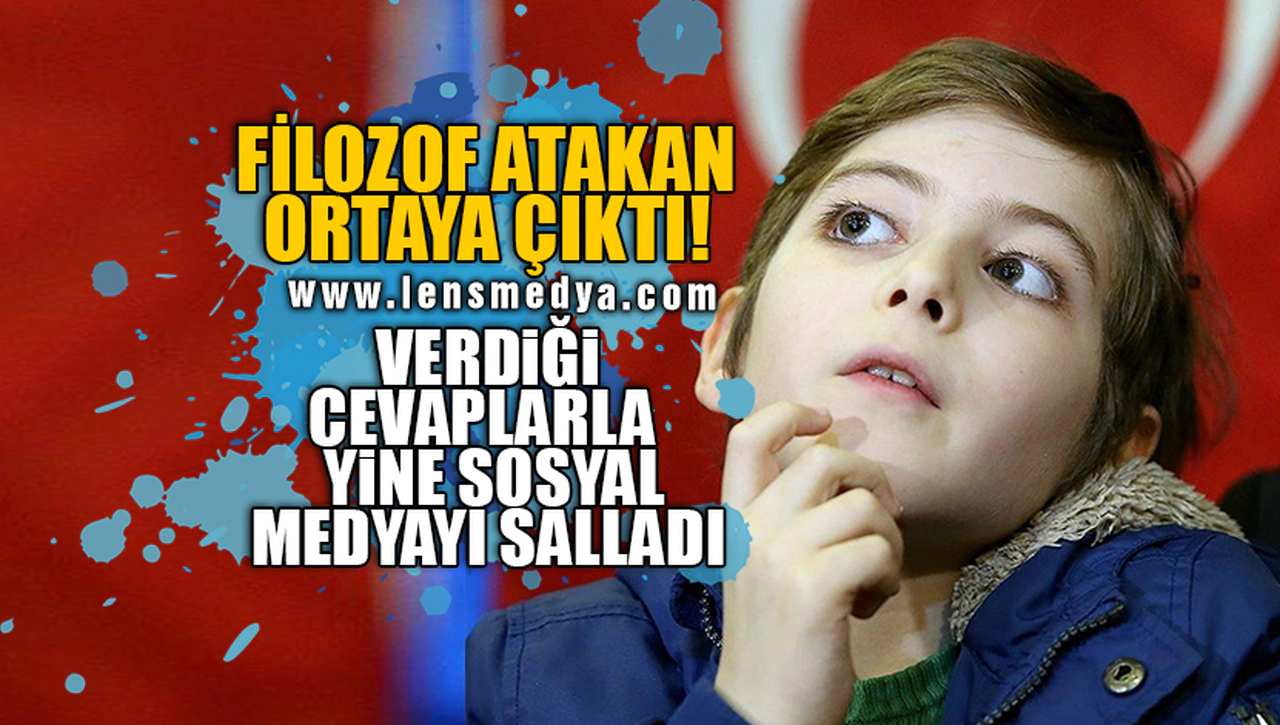 FİLOZOF ATAKAN ORTAYA ÇIKTI!