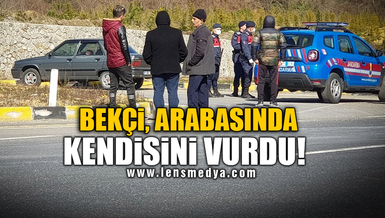 BEKÇİ, ARABASINDA KENDİSİNİ VURDU!