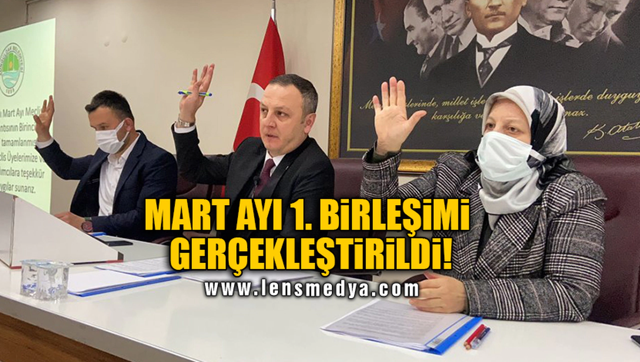 MART AYI 1. BİRLEŞİMİ GERÇEKLEŞTİRİLDİ!