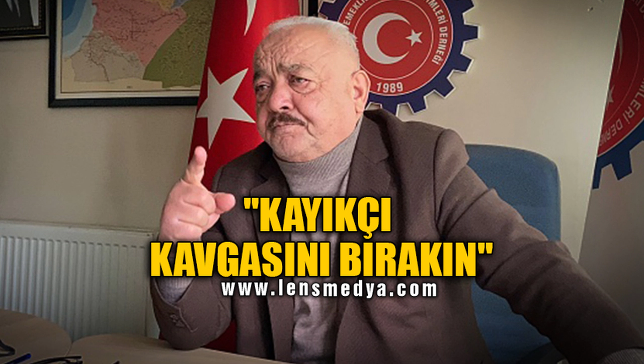 "KAYIKÇI KAVGASINI BIRAKIN"