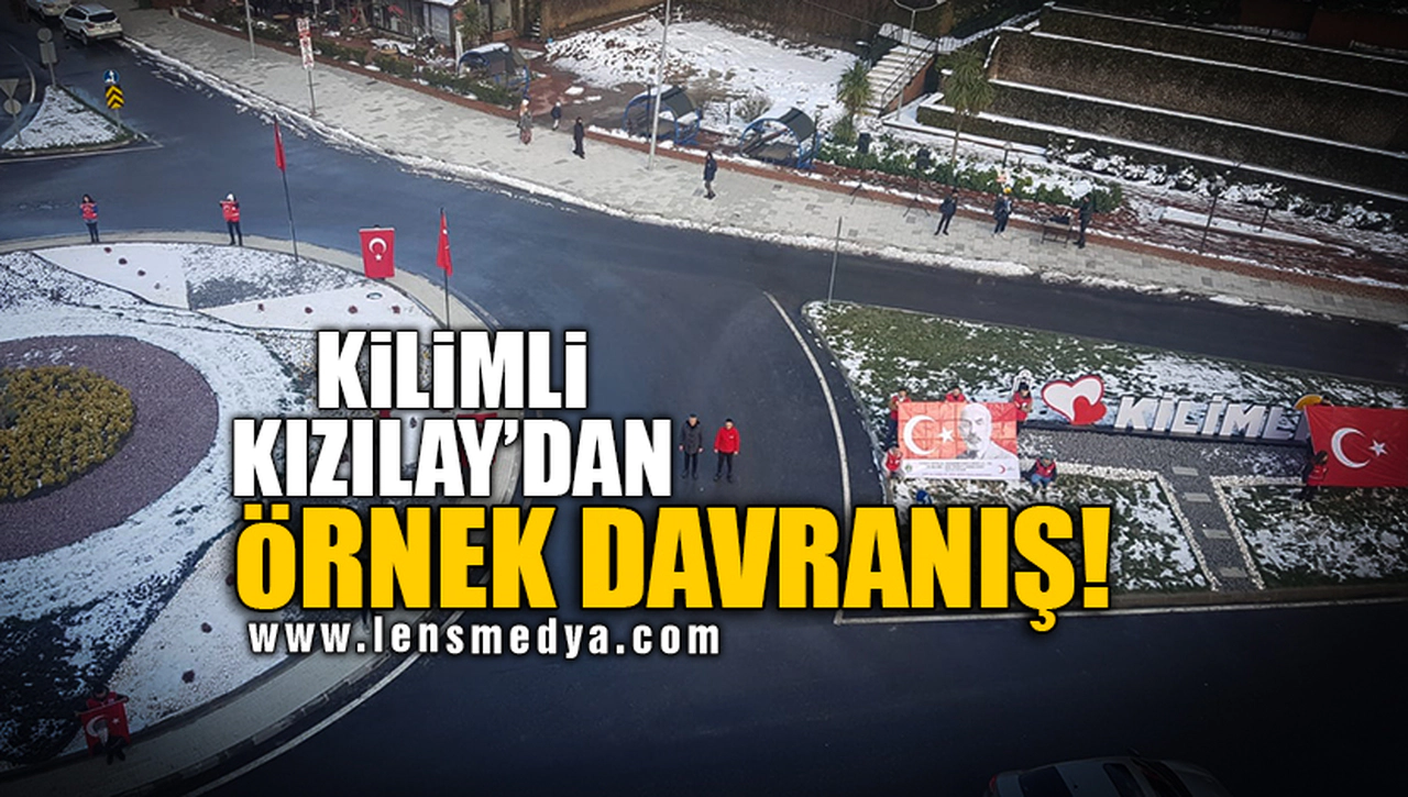 KİLİMLİ KIZILAY'DAN ÖRNEK DAVRANIŞ!