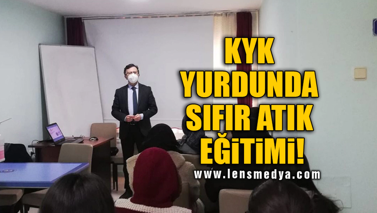 KYK YURDUNDA SIFIR ATIK EĞİTİMİ!