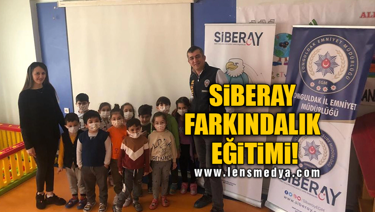 SİBERAY FARKINDALIK EĞİTİMİ!