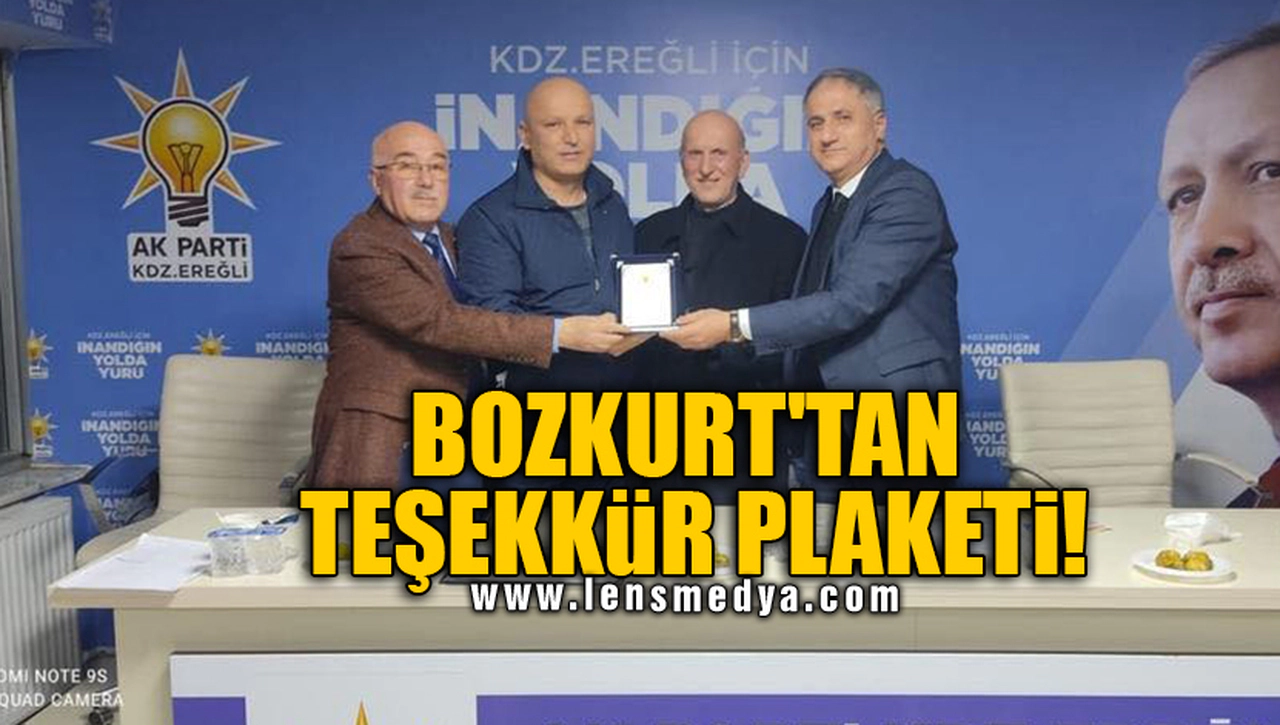 BOZKURT'TAN TEŞEKKÜR PLAKETİ!
