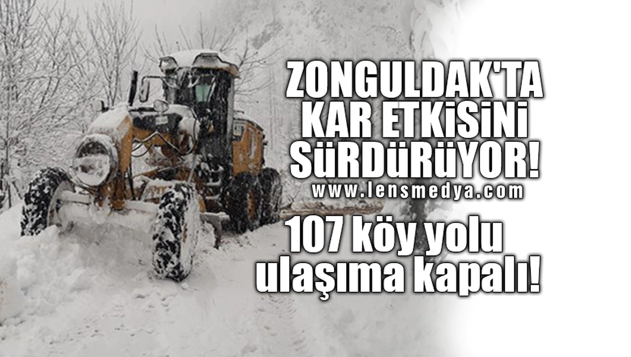 ZONGULDAK'TA KAR ETKİSİNİ SÜRDÜRÜYOR!