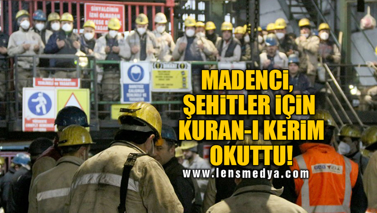 MADENCİ, ŞEHİTLER İÇİN KURAN-I KERİM OKUTTU!