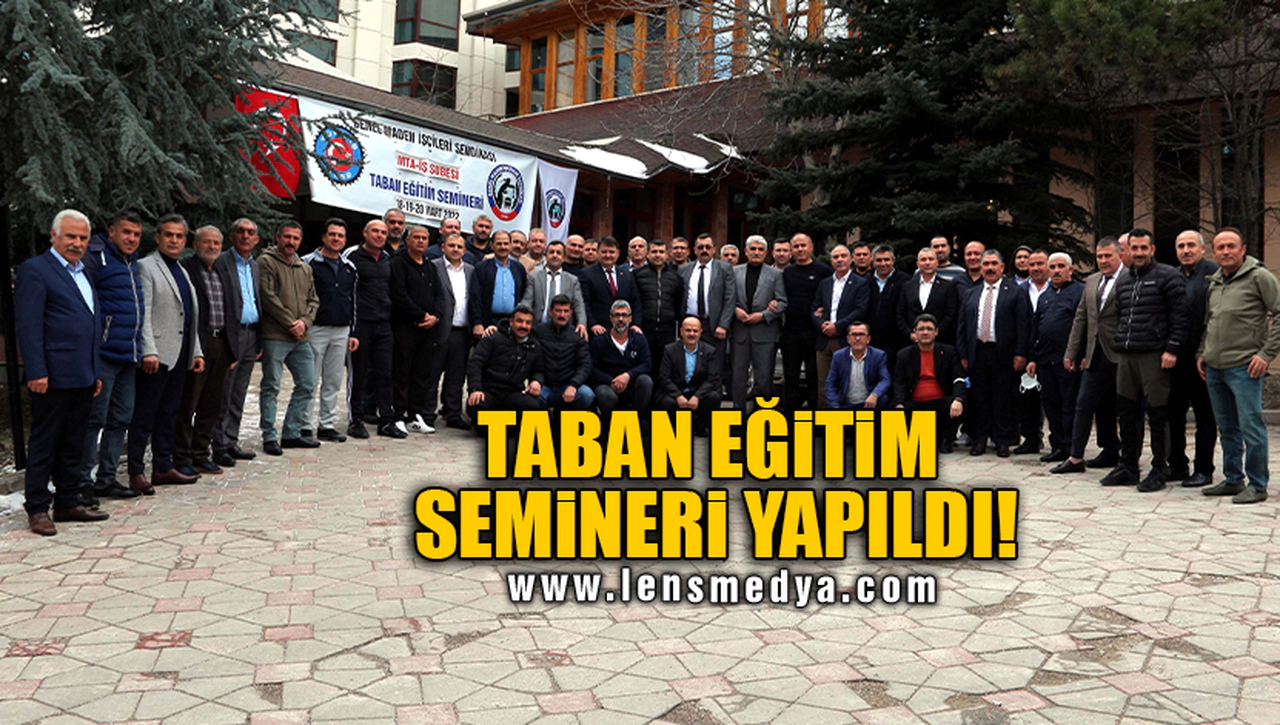 TABAN EĞİTİM SEMİNERİ YAPILDI!