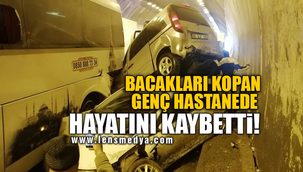 BACAKLARI KOPAN GENÇ HASTANEDE HAYATINI KAYBETTİ!