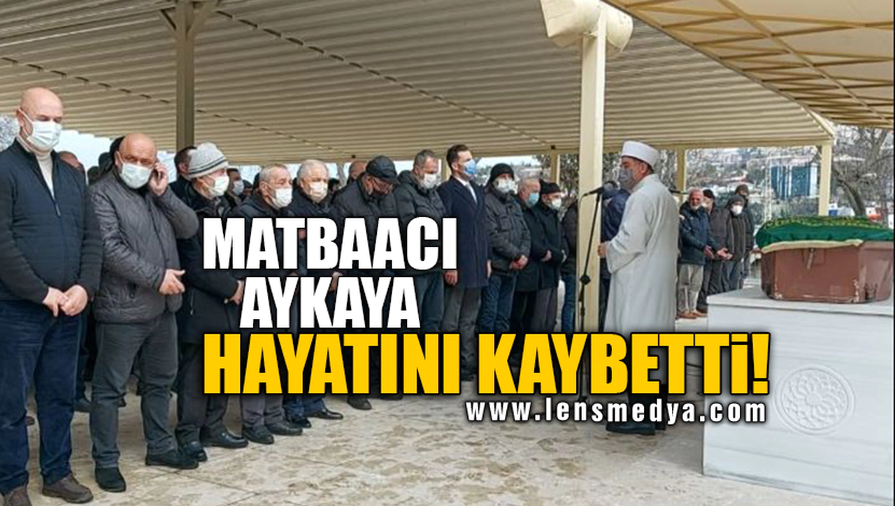 MATBAACI AYKAYA HAYATINI KAYBETTİ!