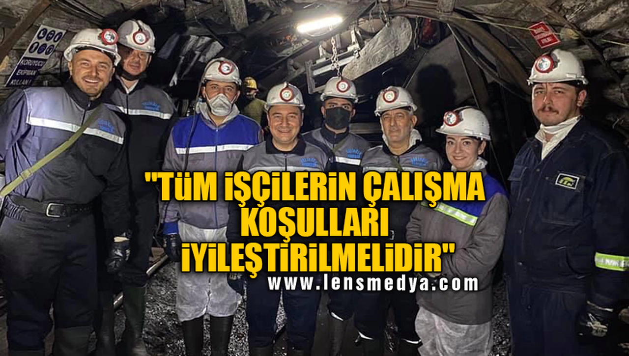 "TÜM İŞÇİLERİN ÇALIŞMA KOŞULLARI İYİLEŞTİRİLMELİDİR"