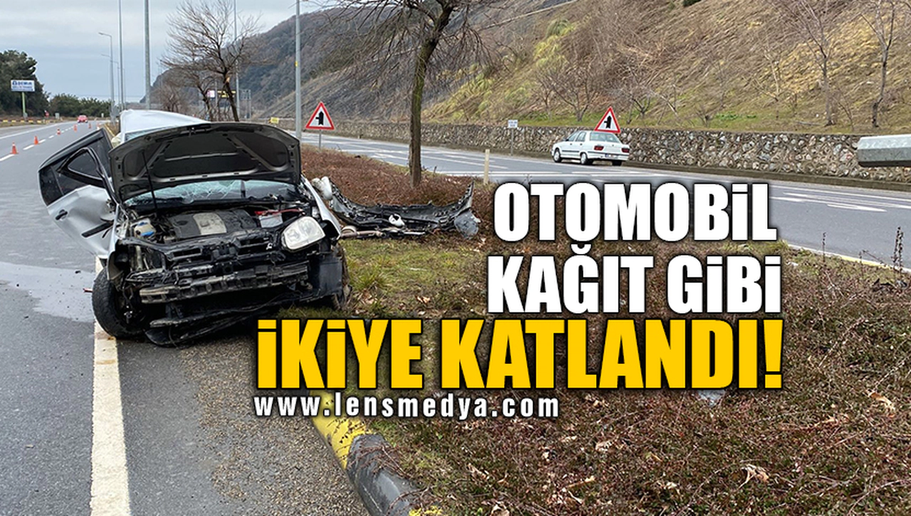 OTOMOBİL KAĞIT GİBİ İKİYE KATLANDI!