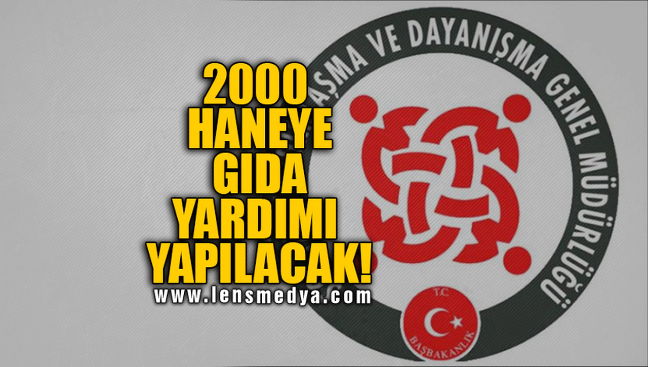 2000 HANEYE GIDA YARDIMI YAPILACAK!
