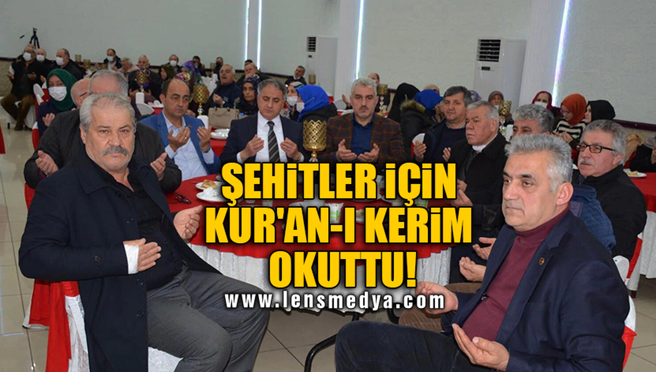 ŞEHİTLER İÇİN KUR'AN-I KERİM OKUTTU!