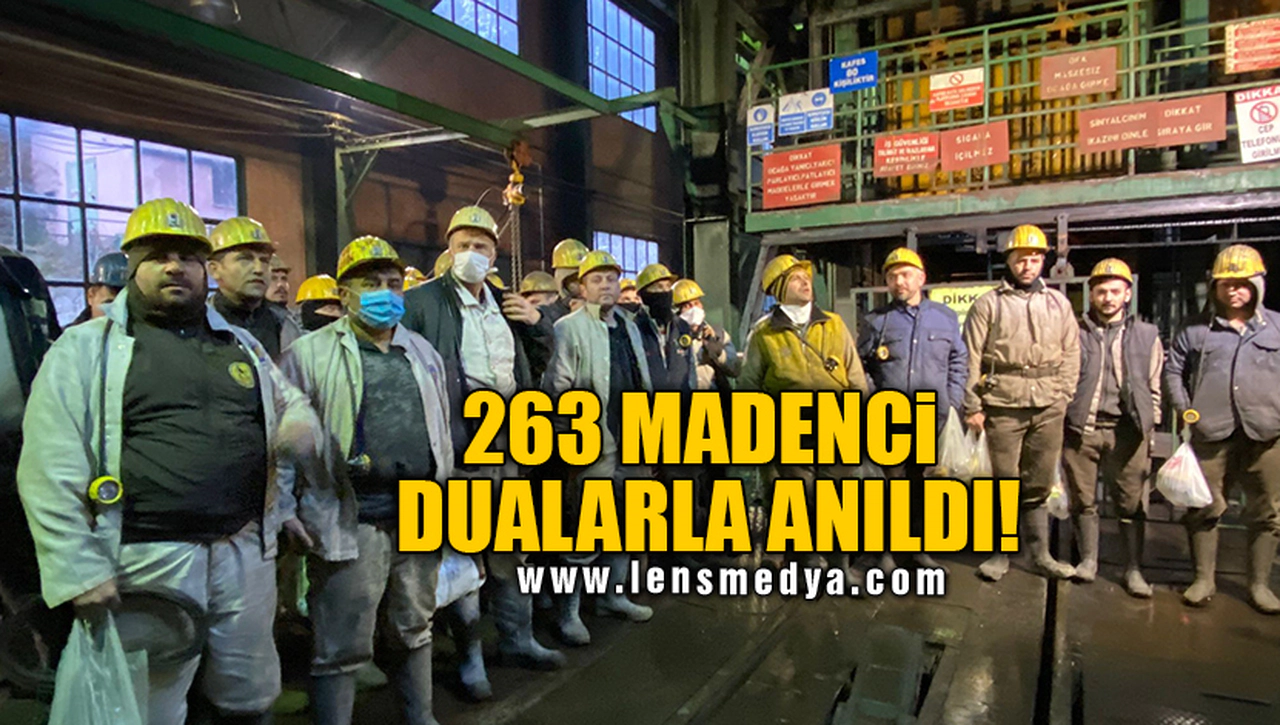 263 MADENCİ DUALARLA ANILDI!