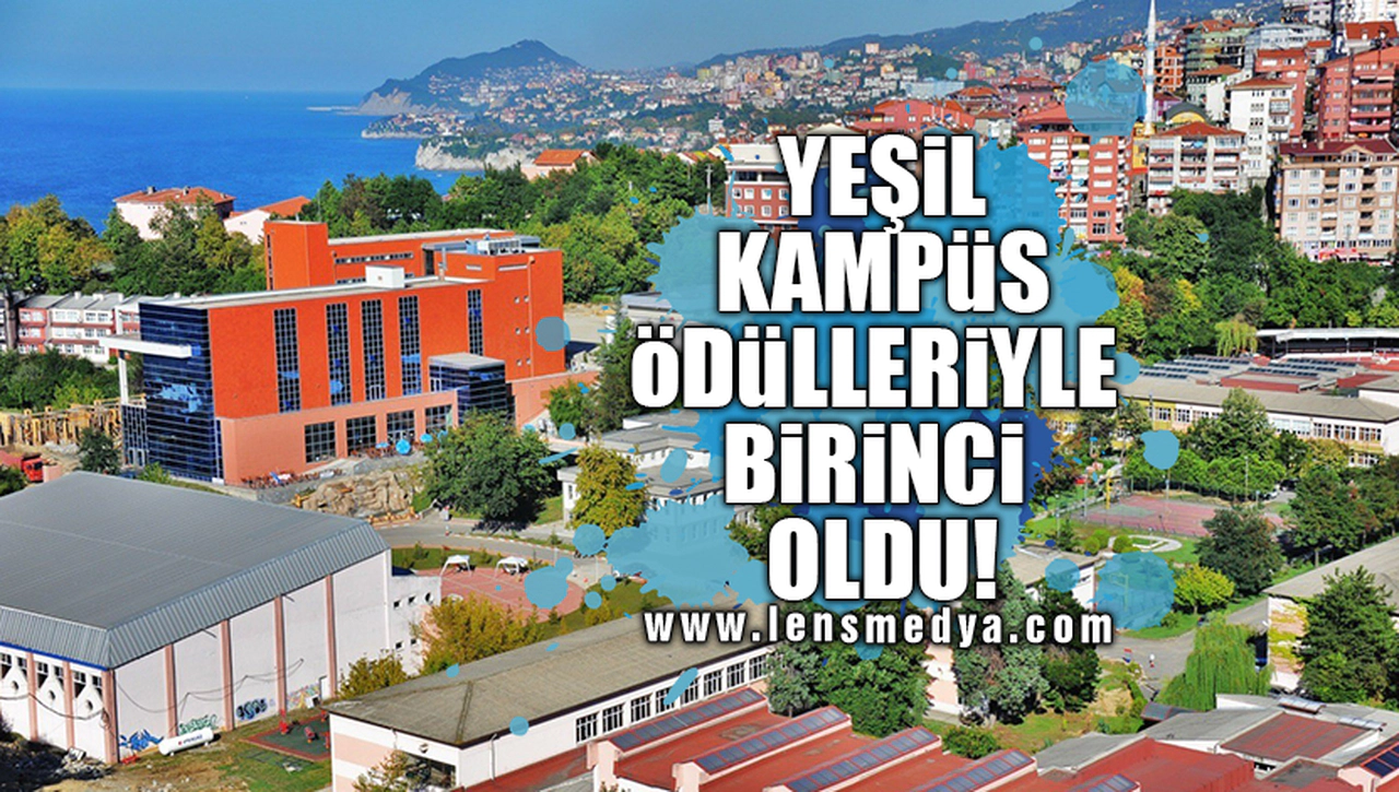 YEŞİL KAMPÜS ÖDÜLLERİYLE BİRİNCİ OLDU!