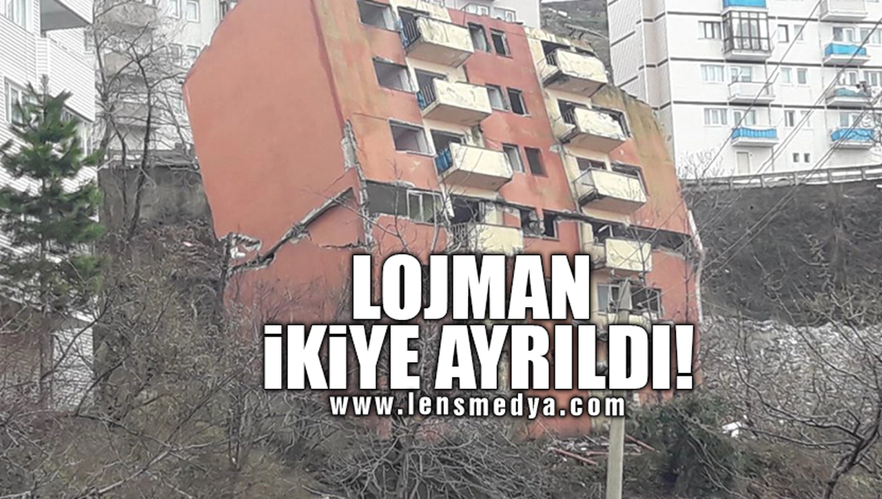 LOJMAN İKİYE AYRILDI!