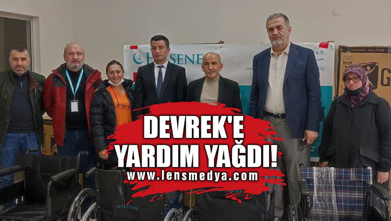 DEVREK'E YARDIM YAĞDI!