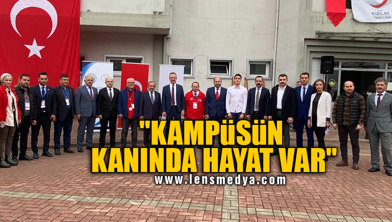 "KAMPÜSÜN KANINDA HAYAT VAR"