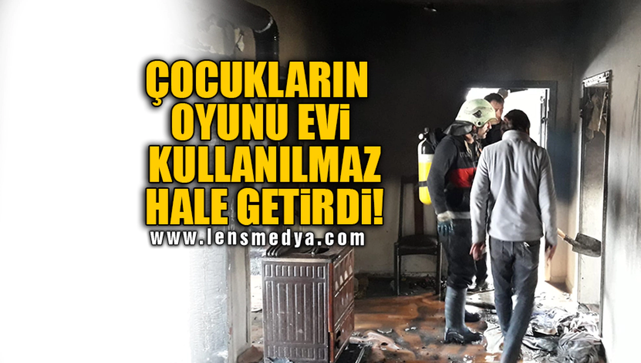 ÇOCUKLARIN OYUNU EVİ KULLANILMAZ HALE GETİRDİ!