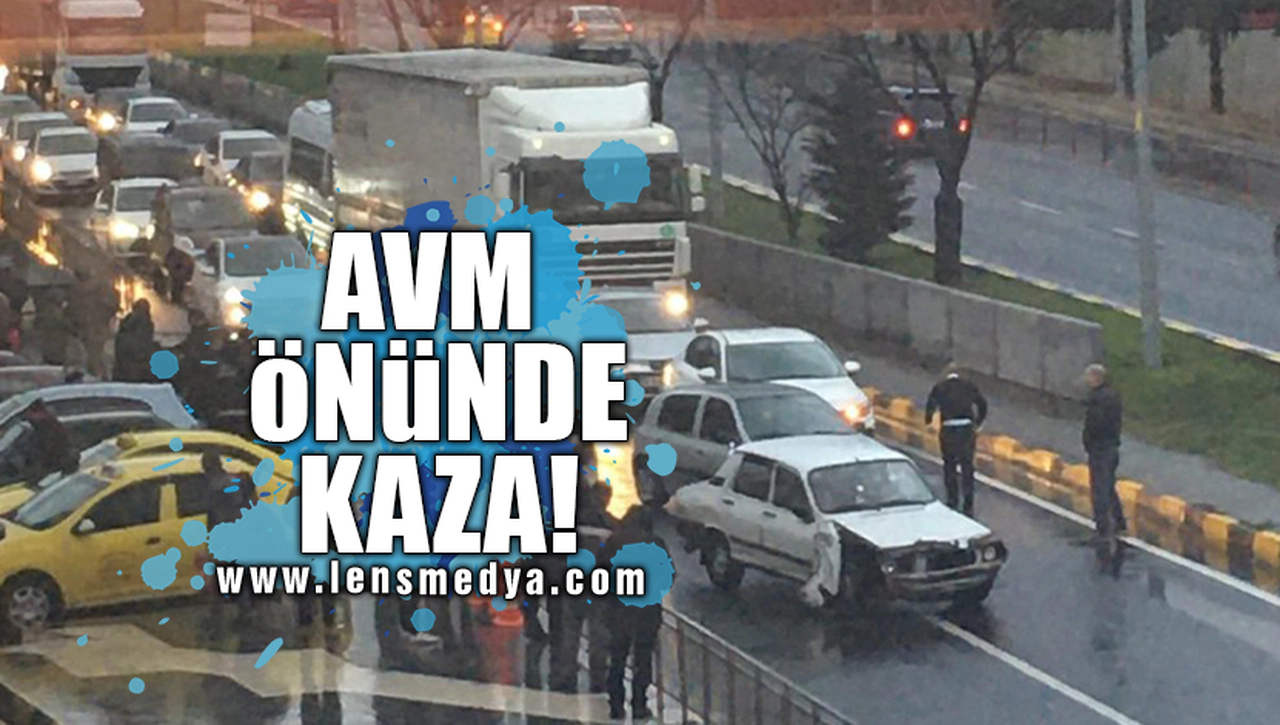 AVM ÖNÜNDE KAZA!