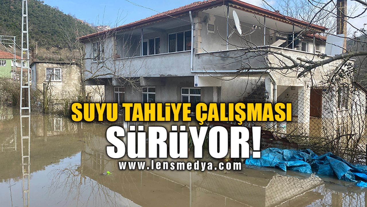 SUYU TAHLİYE ÇALIŞMASI SÜRÜYOR!
