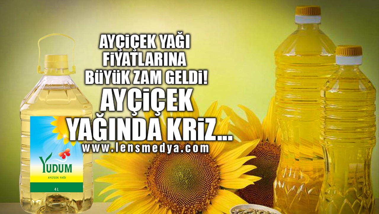 AYÇİÇEK YAĞINDA KRİZ...