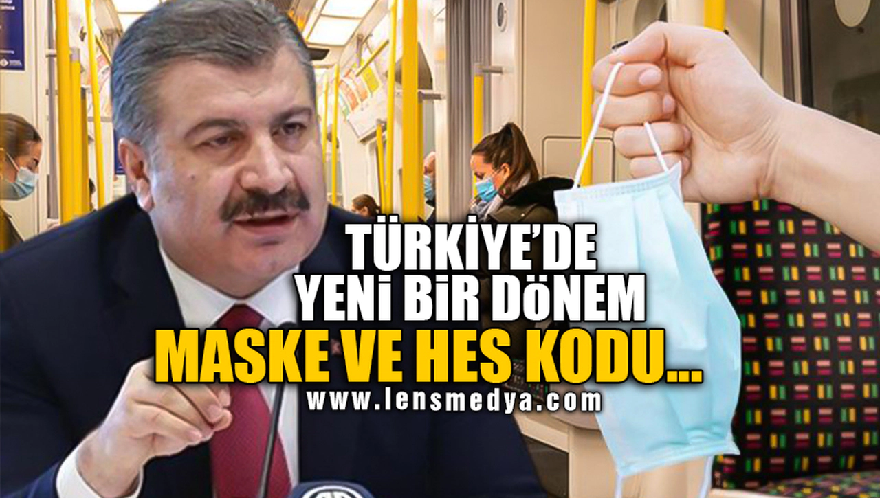 MASKE VE HES KODU İÇİN KARAR VERİLDİ!