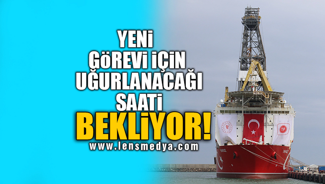 YENİ GÖREVİ İÇİN UĞURLANACAĞI SAATİ BEKLİYOR!