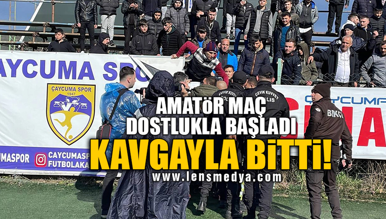 AMATÖR MAÇ DOSTLUKLA BAŞLADI KAVGAYLA BİTTİ!