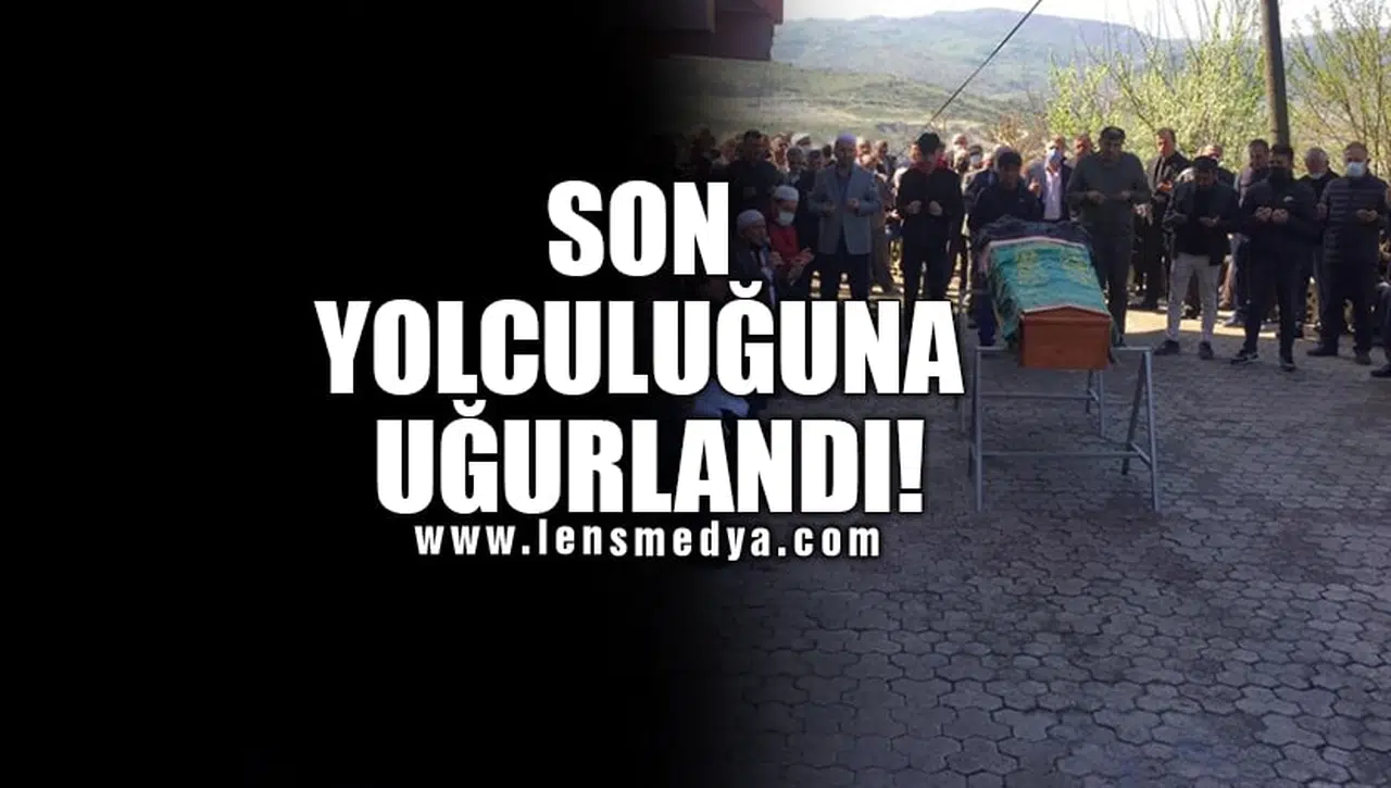 SON YOLCULUĞUNA UĞURLANDI!