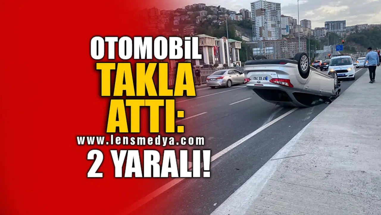 OTOMOBİL TAKLA ATTI: 2 YARALI!